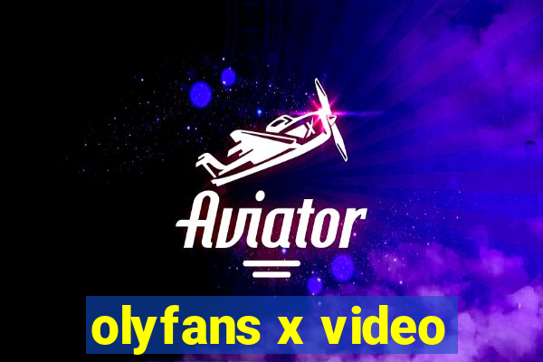 olyfans x video